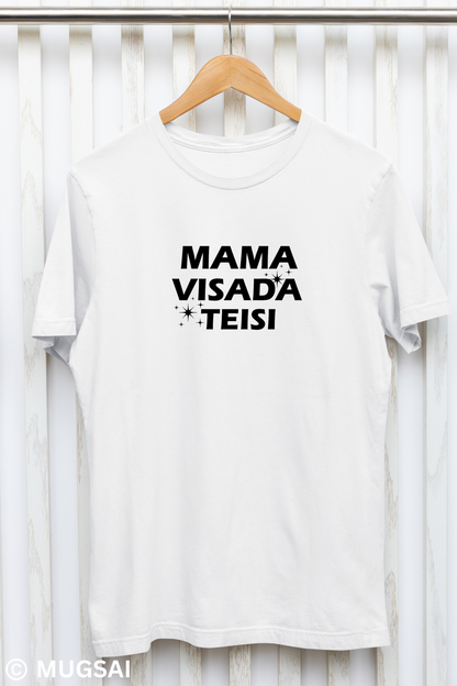 Marškinėliai " Mama visada teisi"