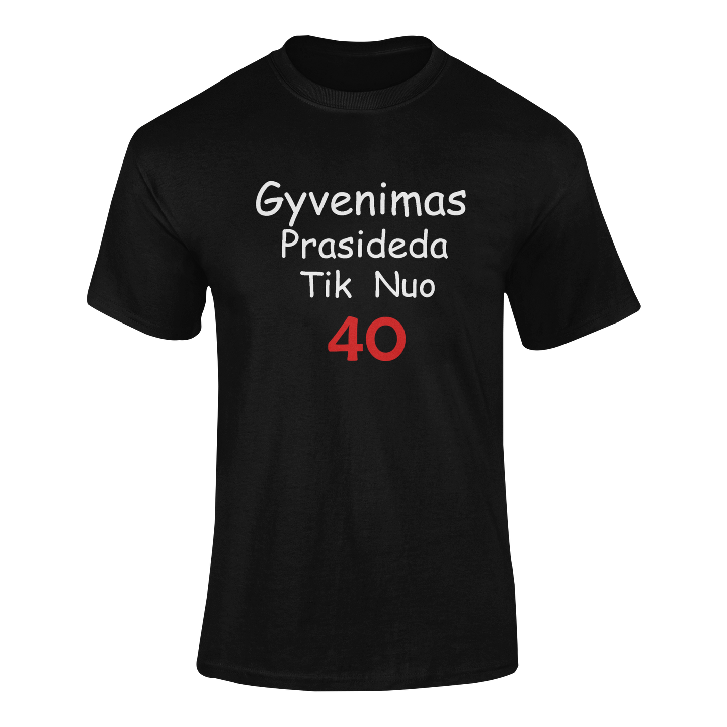 Marškinėliai „Gyvenimas prasideda nuo 40“ – unisex gimtadienio marškinėliai