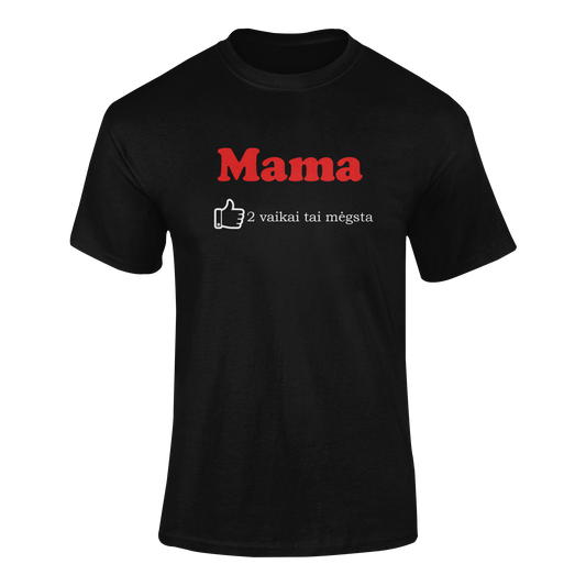 Marškinėliai „Mama 2 vaikai mėgsta“ – marškinėliai mamai su šilta žinute