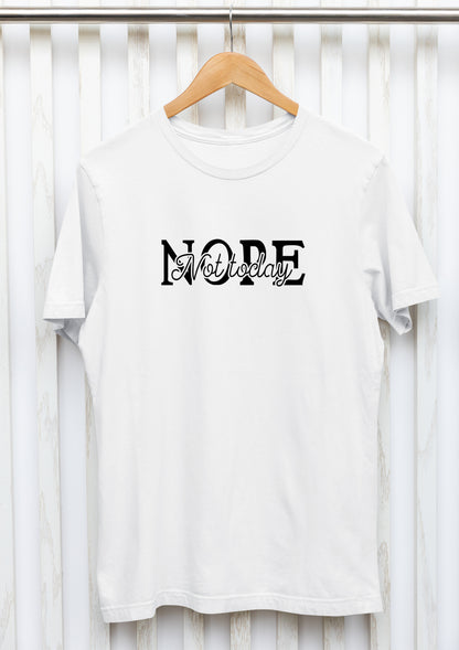 Marškinėliai "Nope, not today" – priekinė pusė su minimalistiniu tekstu